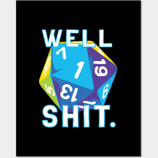 Well, Shit d20 Posters and Art